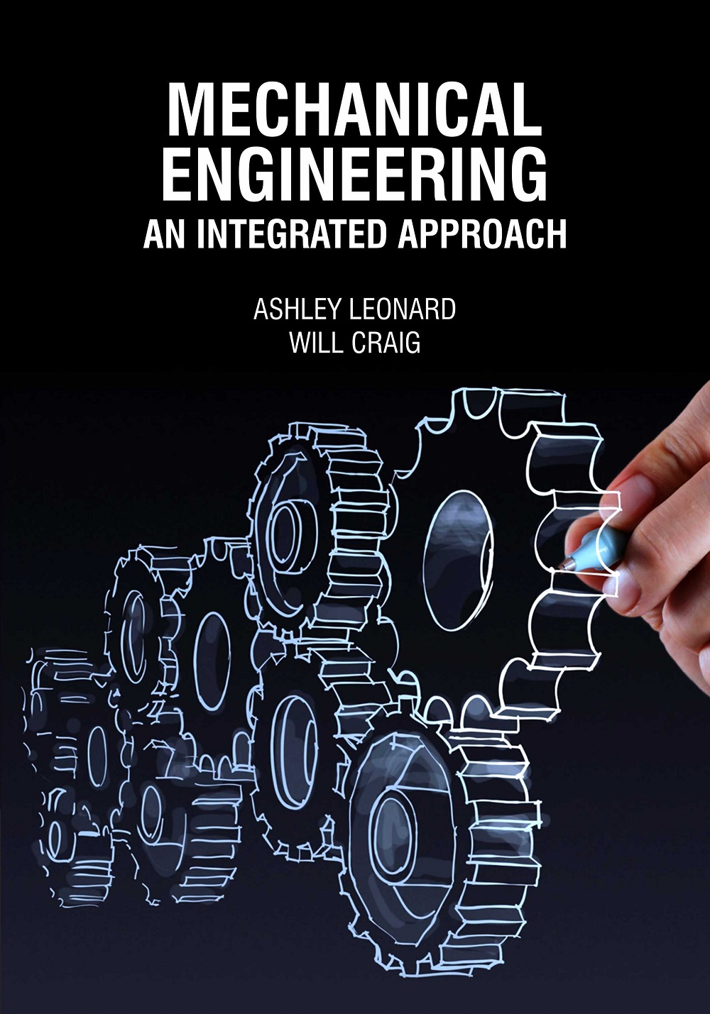 Mechanical Engineering : An Integrated Approach